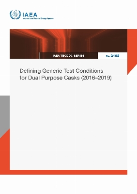 Defining Generic Test Conditions for Dual Purpose Casks (20162019)