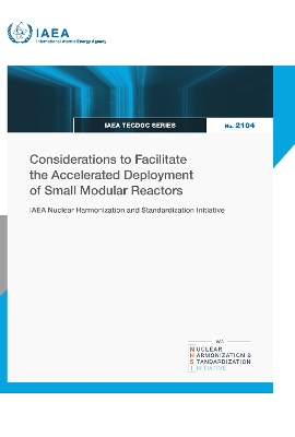 Considerations to Facilitate the Accelerated Deployment of Small Modular  Reactors
