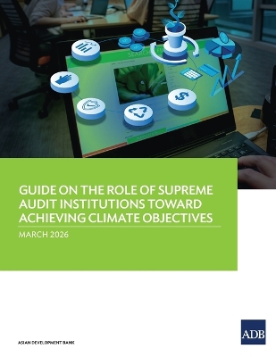 Guide on the Role of Supreme Audit Institutions Toward Achieving Climate  Objectives