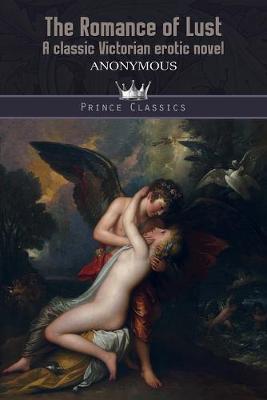 Romance of Lust: A classic Victorian erotic novel