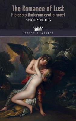 Romance of Lust: A classic Victorian erotic novel
