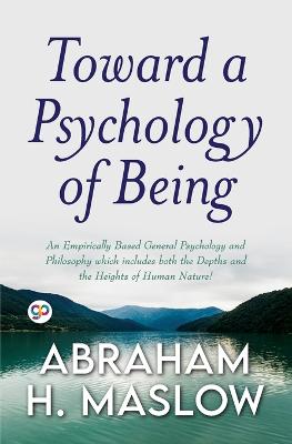 Toward a Psychology of Being
