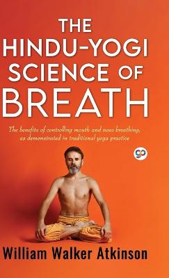 Hindu-Yogi Science of Breath