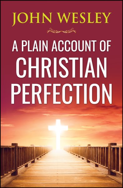 Plain Account of Christian Perfection