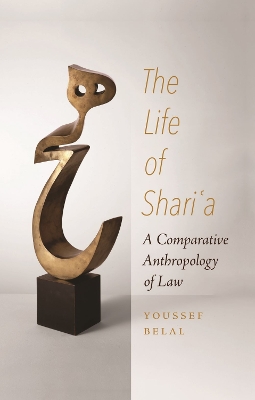 Life of Sharia: A Comparative Anthropology of Law