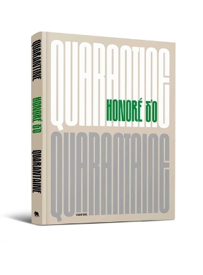 Honor&eacute; d'o: Quarantine
