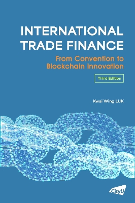 International Trade Finance: A Practical Guide Third Edition