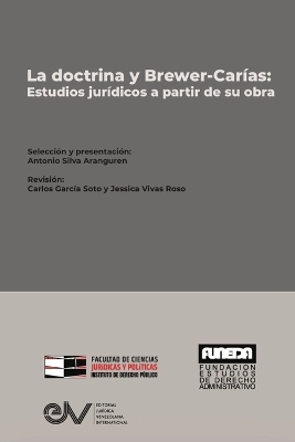 DOCTRINA Y BREWER-CARIAS. Estudios jur&iacute;dicos a partir de su obra