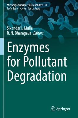 Enzymes for Pollutant Degradation 2022 ed.