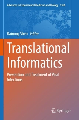 Translational Informatics: Prevention and Treatment of Viral Infections 2022 ed.