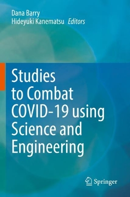 Studies to Combat COVID-19 using Science and Engineering 2022 ed.