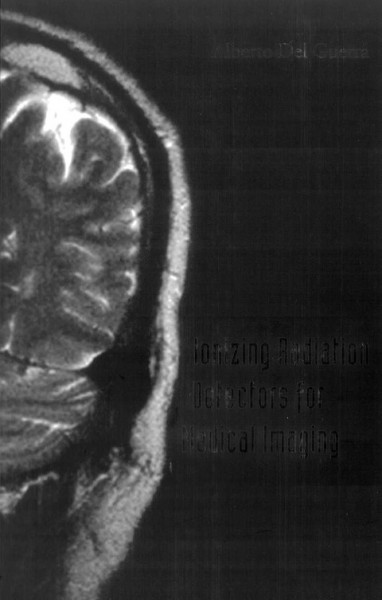 Ionizing Radiation Detectors for Medical Imaging