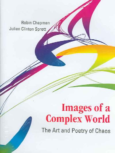 Images Of A Complex World: The Art And Poetry Of Chaos (With Cd-rom)