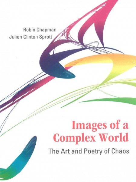 Images of a Complex World: The Art and Poetry of Chaos illustrated edition