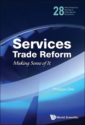 Services Trade Reform: Making Sense of it
