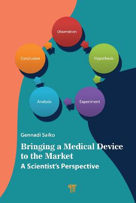 Bringing a Medical Device to the Market: A Scientists Perspective