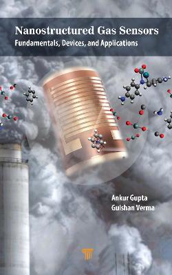 Nanostructured Gas Sensors: Fundamentals, Devices, and Applications