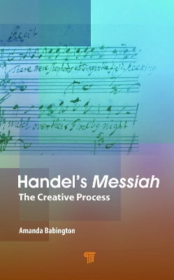 Handels Messiah: The Creative Process