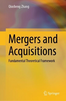 Mergers and Acquisitions: Fundamental Theoretical Framework