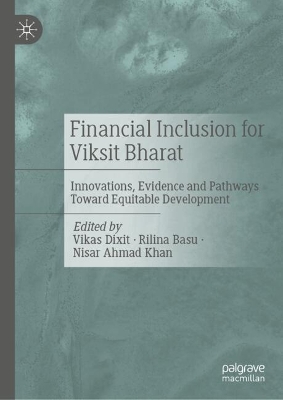 Financial Inclusion for Viksit Bharat: Innovations, Evidence and Pathways Toward Equitable Development
