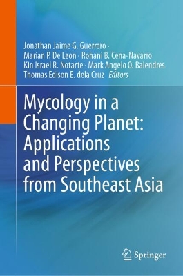 Mycology in a Changing Planet: Applications and Perspectives from Southeast  Asia