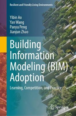 Building Information Modeling (BIM) Adoption: Learning, Competition, and Practice