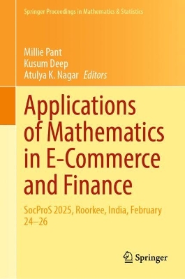 Applications of Mathematics in E-Commerce and Finance: SocProS 2025, Roorkee, India, February 2426
