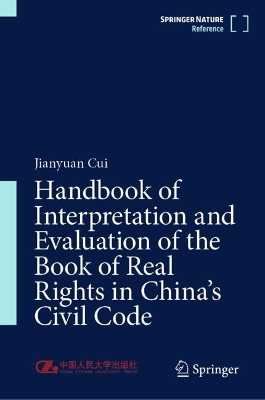 Handbook of Interpretation and Evaluation of the Book of Real Rights in  Chinas Civil Code