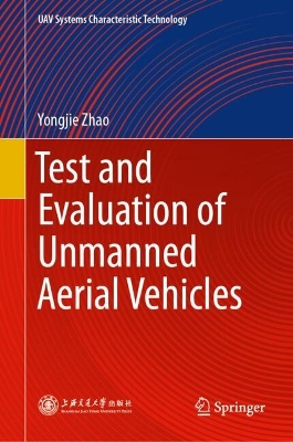 Test and Evaluation of Unmanned Aerial Vehicles