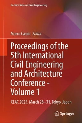 Proceedings of the 5th International Civil Engineering and Architecture Conference - Volume 1: CEAC 2025, March 28-31, Tokyo, Japan