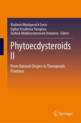 Phytoecdysteroids II: From Natural Origins to Therapeutic Frontiers