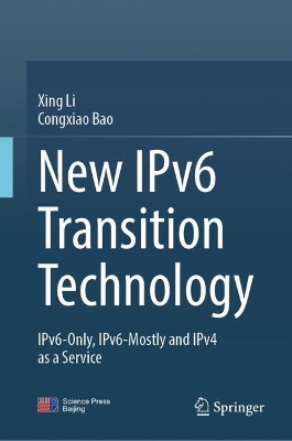 New IPv6 Transition Technology: IPv6-Only, IPv6-Mostly and IPv4 as a Service
