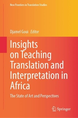 Insights on Teaching Translation and Interpretation in Africa: The State of Art and Perspectives
