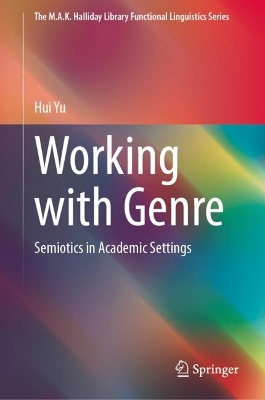 Working with Genre: Semiotics in Academic Settings