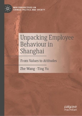 Unpacking Employee Behaviour in Shanghai: From Values to Attitudes