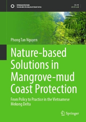 Nature-based Solutions in Mangrove-mud Coast Protection: From Policy to Practice in the Vietnamese Mekong Delta