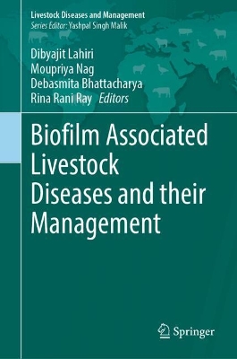 Biofilm Associated Livestock Diseases and their Management