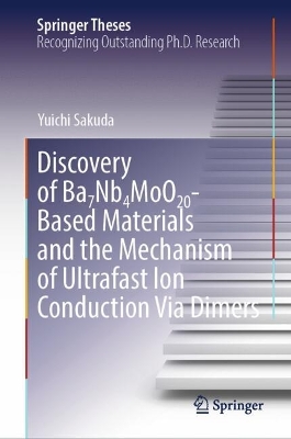 Discovery of Ba7Nb4MoO20-Based Materials and the Mechanism of Ultrafast Ion  Conduction Via Dimers