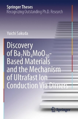 Discovery of Ba7Nb4MoO20-Based Materials and the Mechanism of Ultrafast Ion  Conduction Via Dimers