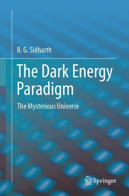 Dark Energy Paradigm: The Mysterious Universe