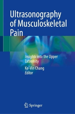 Ultrasonography of Musculoskeletal Pain: Insights into the Upper Extremity