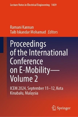 Proceedings of the International Conference on E-Mobility-Volume 2: ICEM 2024, September 11-12, Kota Kinabalu, Malaysia