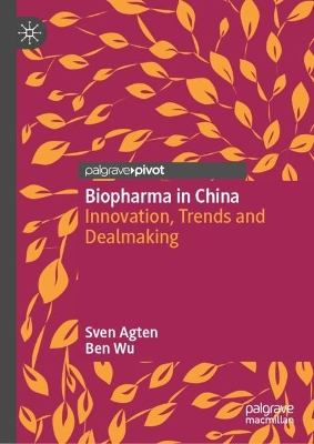 Biopharma in China: Innovation, Trends and Dealmaking