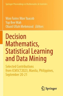 Decision Mathematics, Statistical Learning and Data Mining: Selected Contributions from ICMSCT2023, Manila, Philippines, September 20-21