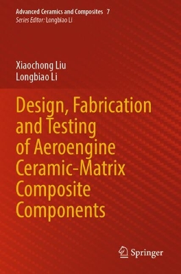 Design, Fabrication and Testing of Aeroengine Ceramic-Matrix Composite  Components