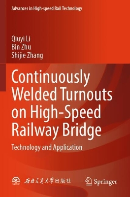 Continuously Welded Turnouts on High-Speed Railway Bridge: Technology and Application