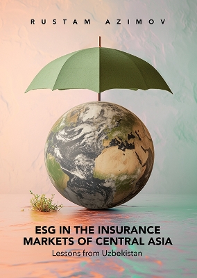 Esg In The Insurance Markets Of Central Asia: Lessons From Uzbekistan