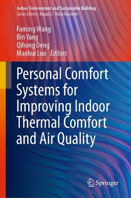 Personal Comfort Systems for Improving Indoor Thermal Comfort and Air Quality 2023 ed.