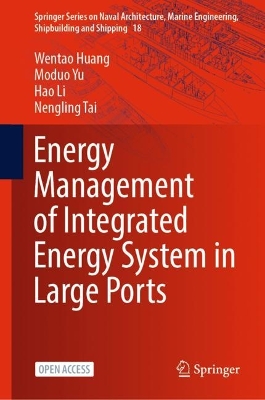 Energy Management of Integrated Energy System in Large Ports 2023 ed.