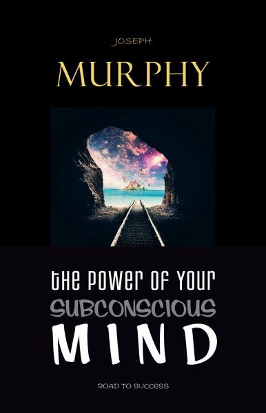 Power of Your Subconscious Mind